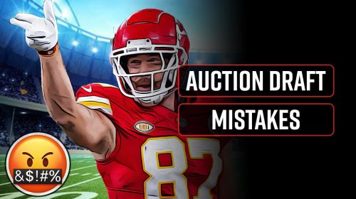 Biggest Auction Draft Mistakes to Avoid!